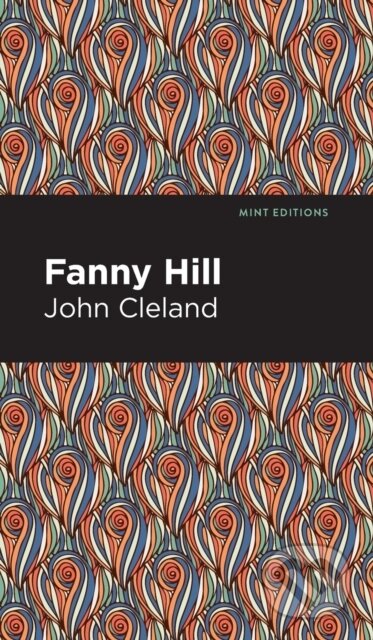 Kniha: Fanny Hill (John Cleland). , 2021 Kniha: Fanny Hill (John Cleland). , 2021