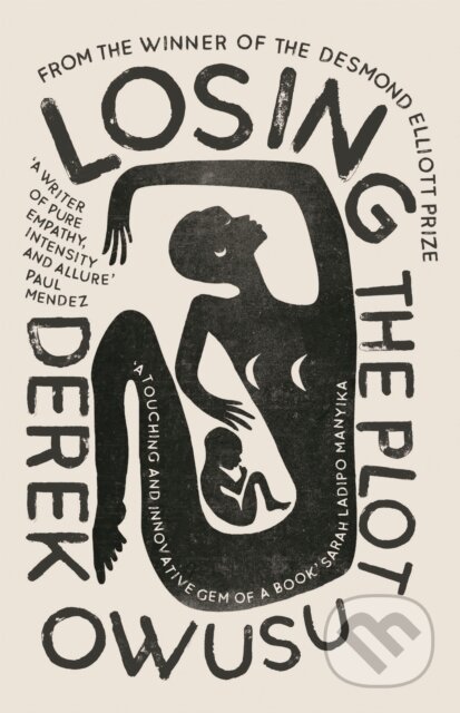 Kniha: Losing the Plot (Derek Owusu). Canongate Books, 2022 Kniha: Losing the Plot (Derek Owusu). Canongate Books, 2022
