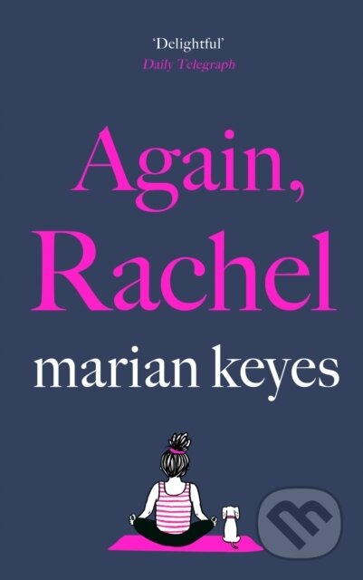Kniha: Again, Rachel (Marian Keyes). Michael Joseph, 2022 Kniha: Again, Rachel (Marian Keyes). Michael Joseph, 2022