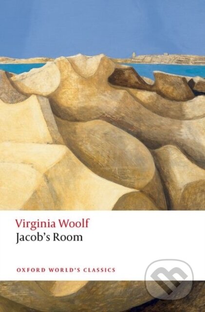 Kniha: Jacob's Room (Virginia Woolf a Urmila Seshagiri). Oxford University Press, 2022 Kniha: Jacob's Room (Virginia Woolf a Urmila Seshagiri). Oxford University Press, 2022
