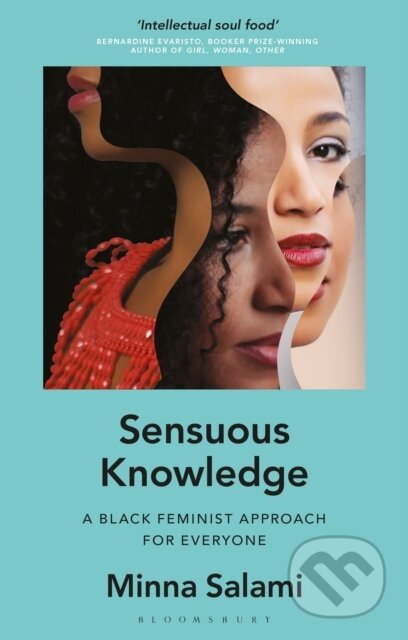 Kniha: Sensuous Knowledge (Minna Salami). Bloomsbury, 2023 Kniha: Sensuous Knowledge (Minna Salami). Bloomsbury, 2023