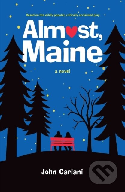 Kniha: Almost, Maine (John Cariani). Square Fish, 2023 Kniha: Almost, Maine (John Cariani). Square Fish, 2023