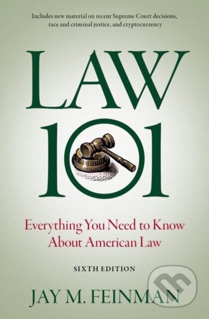 Kniha: Law 101 (Jay M. Feinman). Oxford University Press, 2023 Kniha: Law 101 (Jay M. Feinman). Oxford University Press, 2023