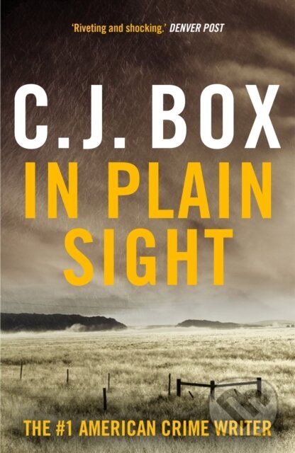 Kniha: In Plain Sight (C.J. Box). Head of Zeus, 2024 Kniha: In Plain Sight (C.J. Box). Head of Zeus, 2024