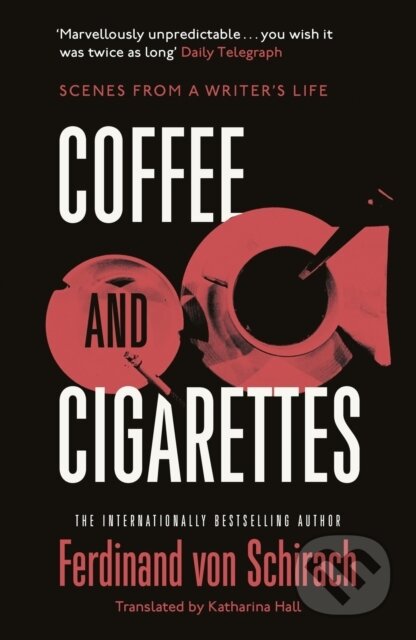 Kniha: Coffee and Cigarettes (Ferdinand von Schirach). Baskerville, 2024 Kniha: Coffee and Cigarettes (Ferdinand von Schirach). Baskerville, 2024