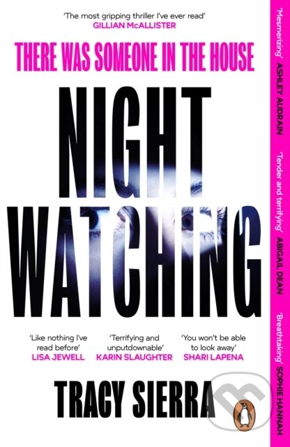 Kniha: Nightwatching (Tracy Sierra). Penguin Books, 2024 Kniha: Nightwatching (Tracy Sierra). Penguin Books, 2024
