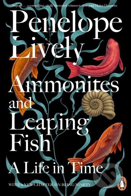 Kniha: Ammonites and Leaping Fish (Penelope Lively). Penguin Books, 2024 Kniha: Ammonites and Leaping Fish (Penelope Lively). Penguin Books, 2024