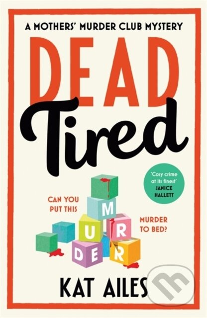 Kniha: Dead Tired (Kat Ailes). Zaffre, 2025 Kniha: Dead Tired (Kat Ailes). Zaffre, 2025
