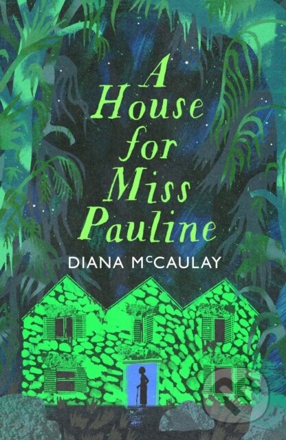 Kniha: A House for Miss Pauline (Diana Mccaulay). Dialogue, 2026 Kniha: A House for Miss Pauline (Diana Mccaulay). Dialogue, 2026