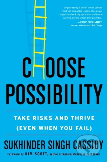 Kniha: Choose Possibility (Sukhinder Singh Cassidy). , 2022 Kniha: Choose Possibility (Sukhinder Singh Cassidy). , 2022