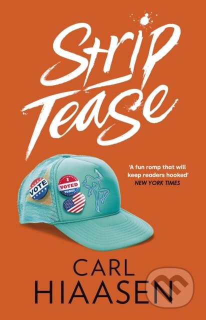Kniha: Strip Tease (Carl Hiaasen). Sphere, 2023 Kniha: Strip Tease (Carl Hiaasen). Sphere, 2023