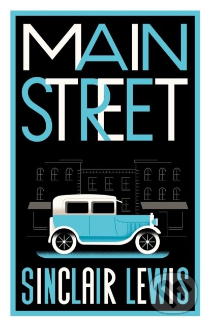 Kniha: Main Street (Sinclair Lewis). Alma Classics, 2023 Kniha: Main Street (Sinclair Lewis). Alma Classics, 2023