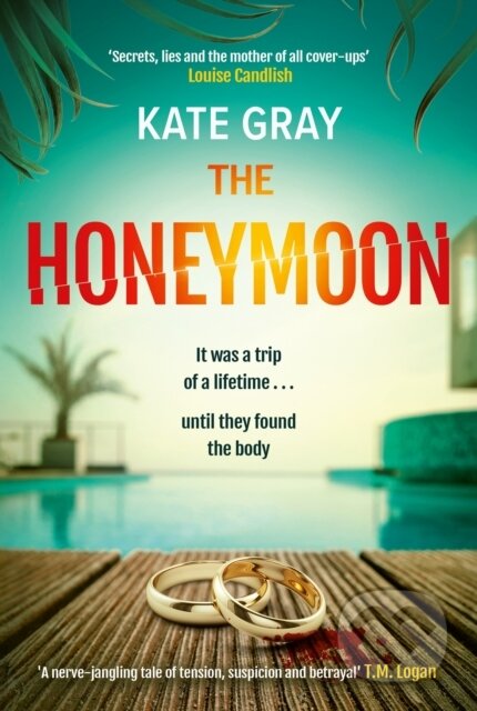 Kniha: The Honeymoon (Kate Gray). Mountain Leopard Press, 2023 Kniha: The Honeymoon (Kate Gray). Mountain Leopard Press, 2023