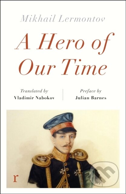 Kniha: A Hero of Our Time (Mikhail Lermontov). Riverrun, 2024 Kniha: A Hero of Our Time (Mikhail Lermontov). Riverrun, 2024