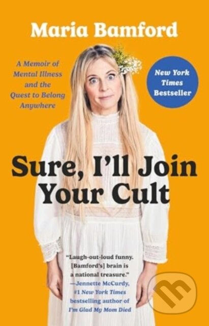 Kniha: Sure, I'll Join Your Cult (Maria Bamford). Gallery, 2024 Kniha: Sure, I'll Join Your Cult (Maria Bamford). Gallery, 2024