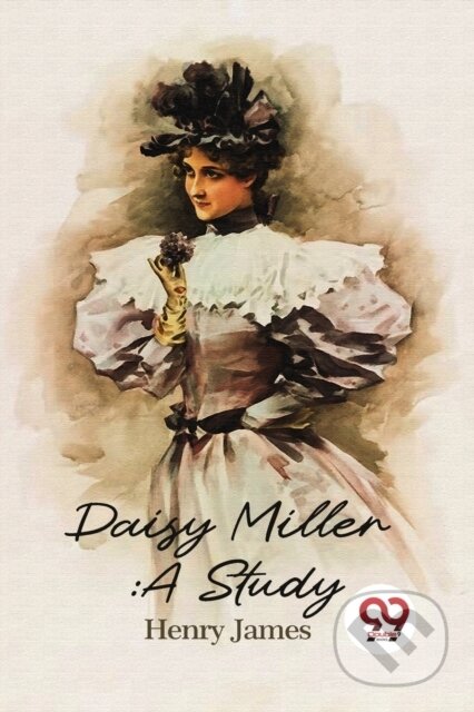 Kniha: Daisy Miller (Henry James). Double 9 Books LLP, 2022 Kniha: Daisy Miller (Henry James). Double 9 Books LLP, 2022