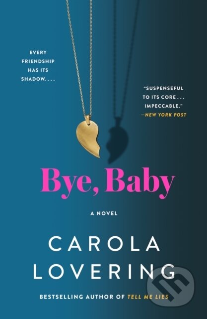 Kniha: Bye, Baby (Carola Lovering). , 2025 Kniha: Bye, Baby (Carola Lovering). , 2025