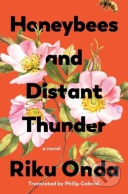 Kniha: Honeybees and Distant Thunder (Riku Onda). , 2023 Kniha: Honeybees and Distant Thunder (Riku Onda). , 2023