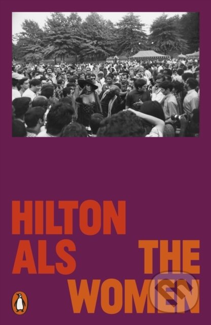 Kniha: The Women (Hilton Als). Penguin Books, 2026 Kniha: The Women (Hilton Als). Penguin Books, 2026
