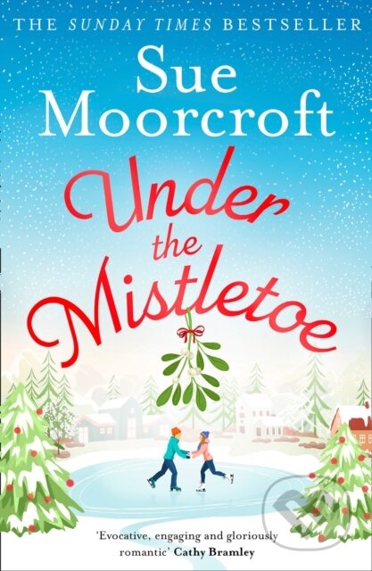 Kniha: Under the Mistletoe (Sue Moorcroft). Avon, 2021 Kniha: Under the Mistletoe (Sue Moorcroft). Avon, 2021