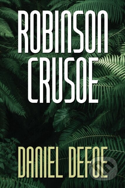 Kniha: Robinson Crusoe (Daniel Defoe). G&D Media, 2023 Kniha: Robinson Crusoe (Daniel Defoe). G&D Media, 2023