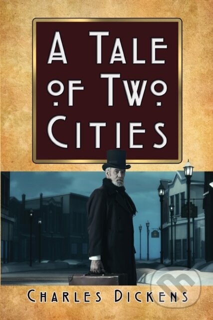 Kniha: A Tale of Two Cities (Charles Dickens). G&D Media, 2022 Kniha: A Tale of Two Cities (Charles Dickens). G&D Media, 2022