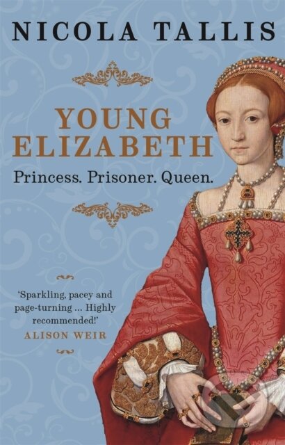 Kniha: Young Elizabeth (Nicola Tallis). Michael O'Mara Books Ltd, 2025 Kniha: Young Elizabeth (Nicola Tallis). Michael O'Mara Books Ltd, 2025