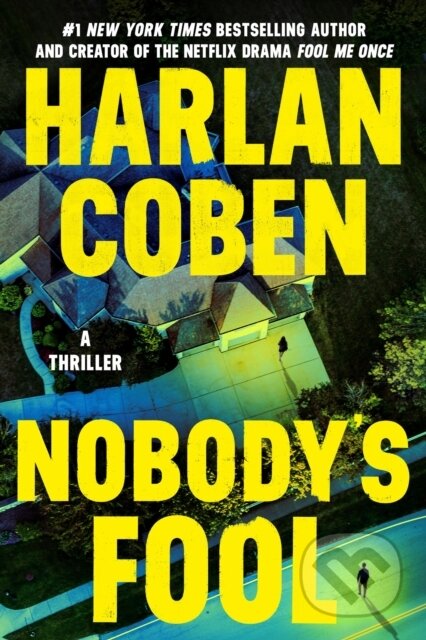 Kniha: Nobody's Fool (Harlan Coben). Grand Central Publishing, 2025 Kniha: Nobody's Fool (Harlan Coben). Grand Central Publishing, 2025