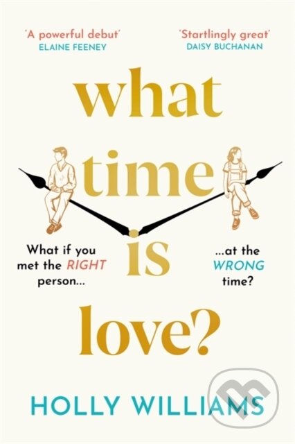 Kniha: What Time is Love? (Holly Williams). Orion, 2022 Kniha: What Time is Love? (Holly Williams). Orion, 2022