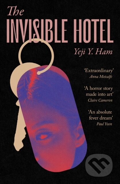 Kniha: The Invisible Hotel (Yeji Y. Ham). Atlantic Books, 2025 Kniha: The Invisible Hotel (Yeji Y. Ham). Atlantic Books, 2025