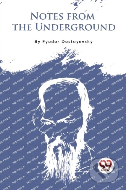 Kniha: Notes from the Underground (Fyodor Dostoyevsky). Double 9 Books LLP, 2023 Kniha: Notes from the Underground (Fyodor Dostoyevsky). Double 9 Books LLP, 2023