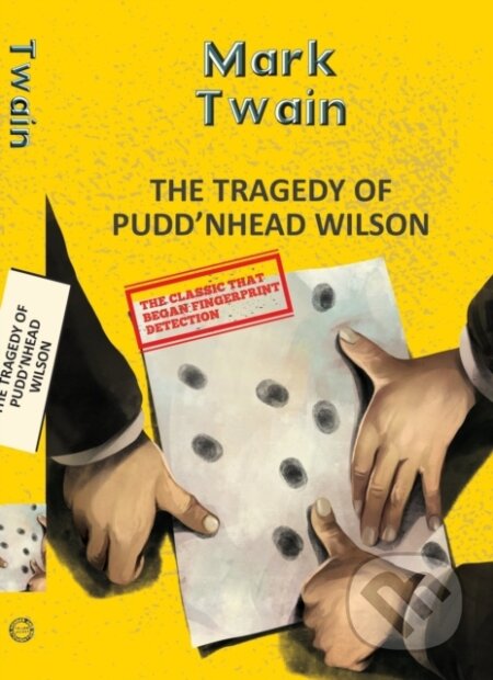 Kniha: The Tragedy Of Pudd'Nhead Wilson (Mark Twain). , 2023 Kniha: The Tragedy Of Pudd'Nhead Wilson (Mark Twain). , 2023