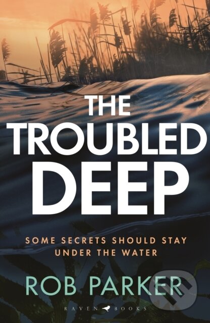Kniha: The Troubled Deep (Rob Parker). Raven Books, 2025 Kniha: The Troubled Deep (Rob Parker). Raven Books, 2025