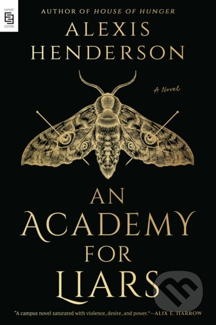 Kniha: An Academy for Liars (Alexis Henderson). Penguin Putnam Inc, 2024 Kniha: An Academy for Liars (Alexis Henderson). Penguin Putnam Inc, 2024