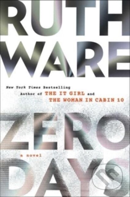 Kniha: Zero Days (Ruth Ware). Gallery/Scout Press, 2023 Kniha: Zero Days (Ruth Ware). Gallery/Scout Press, 2023