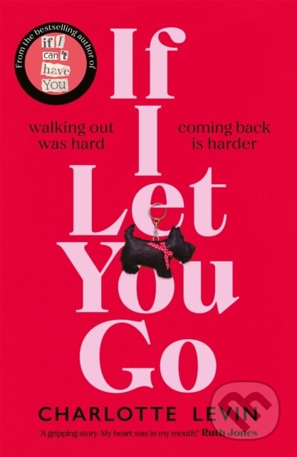 Kniha: If I Let You Go (Charlotte Levin). Mantle, 2023 Kniha: If I Let You Go (Charlotte Levin). Mantle, 2023