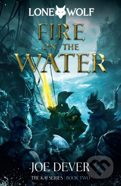 Kniha: Fire on the Water (Joe Dever). , 2022 Kniha: Fire on the Water (Joe Dever). , 2022