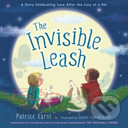 Kniha: The Invisible Leash (Patrice Karst). Little, Brown Young Readers, 2021 Kniha: The Invisible Leash (Patrice Karst). Little, Brown Young Readers, 2021