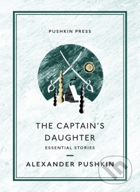 Kniha: The Captain's Daughter (Alexander Pushkin). Pushkin Press, 2021 Kniha: The Captain's Daughter (Alexander Pushkin). Pushkin Press, 2021