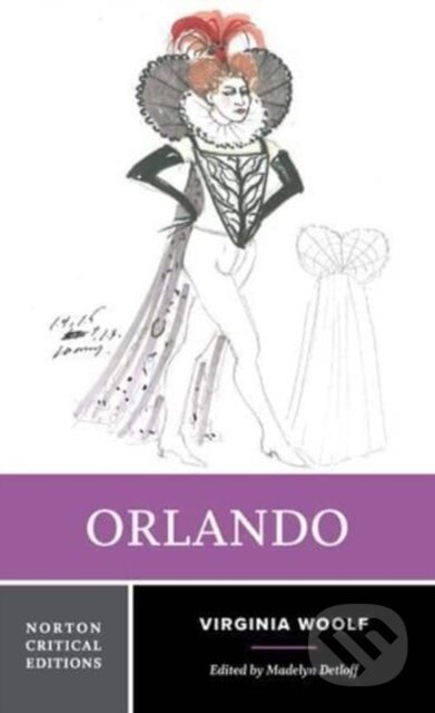Kniha: Orlando (Virginia Woolf a Madelyn Detloff). WW Norton & Co, 2025 Kniha: Orlando (Virginia Woolf a Madelyn Detloff). WW Norton & Co, 2025