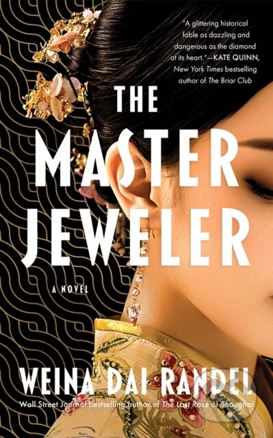 Kniha: The Master Jeweler (Weina Dai Randel). Lake Union Publishing, 2025 Kniha: The Master Jeweler (Weina Dai Randel). Lake Union Publishing, 2025