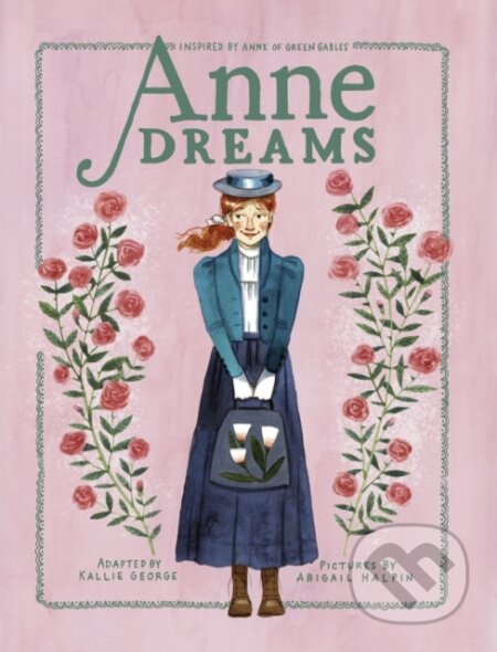 Kniha: Anne Dreams (Abigail Halpin a Kallie George). Prentice Hall, 2025 Kniha: Anne Dreams (Abigail Halpin a Kallie George). Prentice Hall, 2025