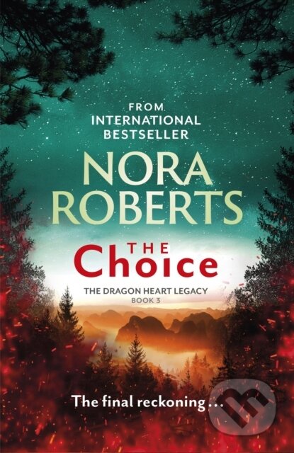 Kniha: The Choice (Nora Roberts). Piatkus, 2022 Kniha: The Choice (Nora Roberts). Piatkus, 2022