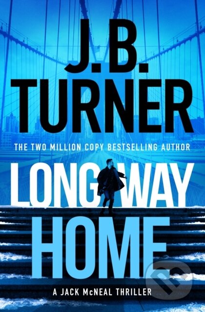 Kniha: Long Way Home (J. B. Turner). Thomas & Mercer, 2023 Kniha: Long Way Home (J. B. Turner). Thomas & Mercer, 2023