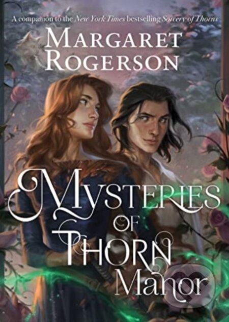 Kniha: Mysteries of Thorn Manor (Margaret Rogerson). Margaret K. McElderry Books, 2023 Kniha: Mysteries of Thorn Manor (Margaret Rogerson). Margaret K. McElderry Books, 2023