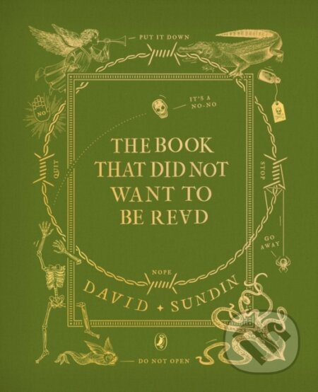 Kniha: The Book That Did Not Want To Be Read (David Sundin). Puffin Books, 2024 Kniha: The Book That Did Not Want To Be Read (David Sundin). Puffin Books, 2024