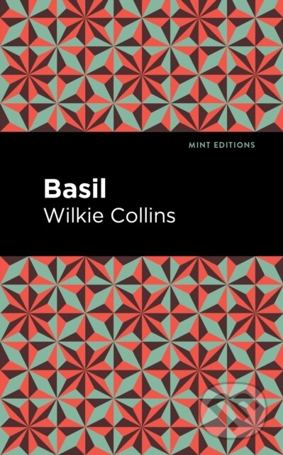 Kniha: Basil (Wilkie Collins). West Margin Press, 2022 Kniha: Basil (Wilkie Collins). West Margin Press, 2022