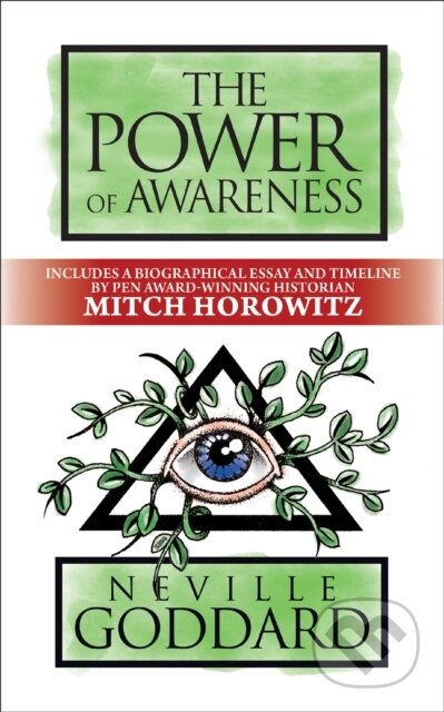 Kniha: The Power of Awareness (Mitch Horowitz a Neville Goddard). G&D Media, 2021 Kniha: The Power of Awareness (Mitch Horowitz a Neville Goddard). G&D Media, 2021