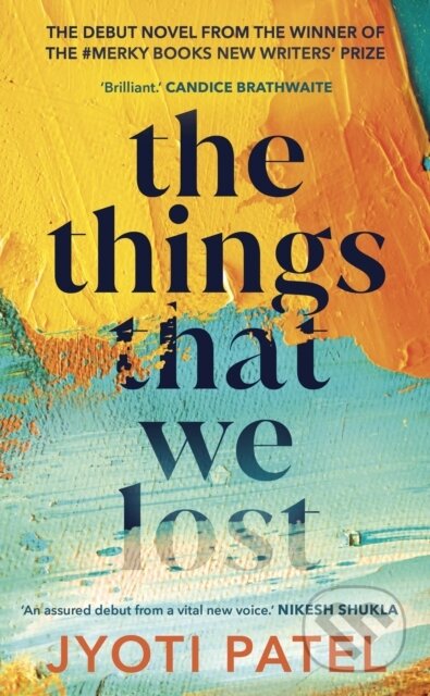 Kniha: The Things That We Lost (Jyoti Patel). Merky, 2023 Kniha: The Things That We Lost (Jyoti Patel). Merky, 2023