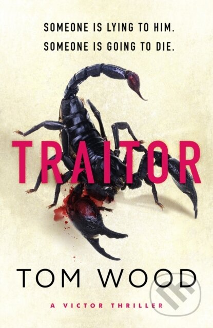 Kniha: Traitor (Tom Wood). Sphere, 2023 Kniha: Traitor (Tom Wood). Sphere, 2023